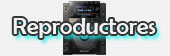 Reproductores
